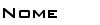 Nome